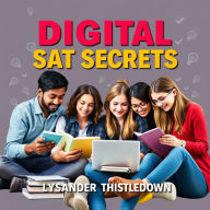 DIGITAL SAT Secrets for Effortless Success: 