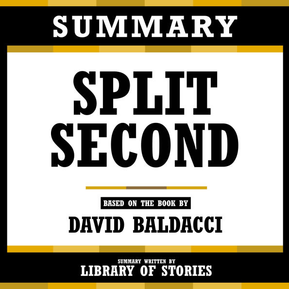 Summary - Split Second: Based On The Book By David Baldacci