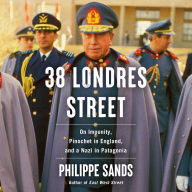 38 Londres Street: On Impunity, Pinochet in England, and a Nazi in Patagonia
