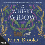 The Whisky Widow: the new 2025 rollicking historical Scottish Highlands adventure from a bestselling, award-winning author - The new 2025 rollicking historical Scottish Highlands adventure from a bestselling, award-winning author