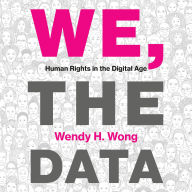 We, the Data: Human Rights in the Digital Age