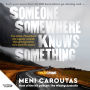 Someone Somewhere Knows Something: A gripping collection of true crime stories based on the hit podcast The Missing Australia, for readers of I Catch Killers and Stalking Claremont