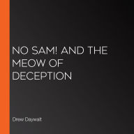 No Sam! and the Meow of Deception