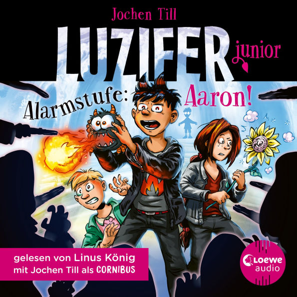 Luzifer junior (Band 16) - Alarmstufe: Aaron!: Lustige und beliebte Kinderbuch-Reihe ab 10 Jahren