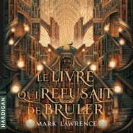 Le Livre qui refusait de brûler: La Trilogie de la Bibliothèque