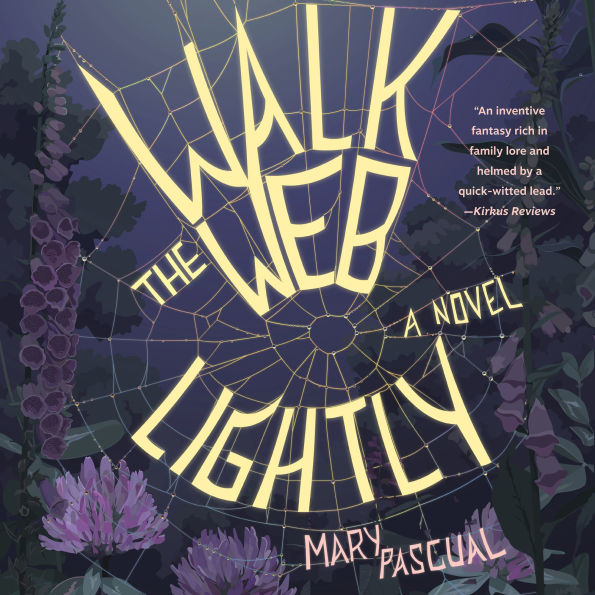 Walk the Web Lightly: A Novel