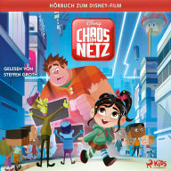 Ralph reichts 2 - Chaos im Netz: Das Original-Hörbuch zum Disney-Film