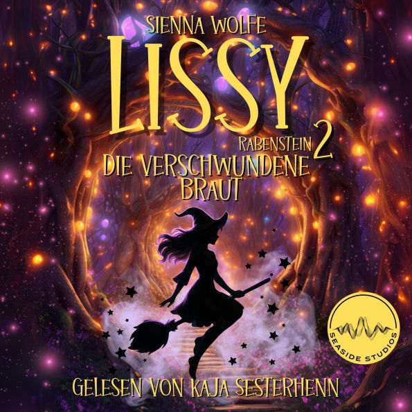 Lissy Rabenstein: Die verschwundene Braut: ein paranormaler Cosy-Krimi