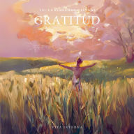 101 Cualidades Divinas: Gratitud