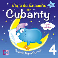 El Árbol de la Tranquilidad - Cuento para Dormir: Viaje De Ensueño Con Cubanty