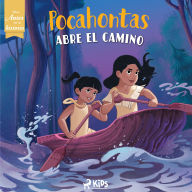 Disney Antes de la historia: Pocahontas abre el camino