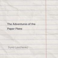 The Adventures of the Paper Plane