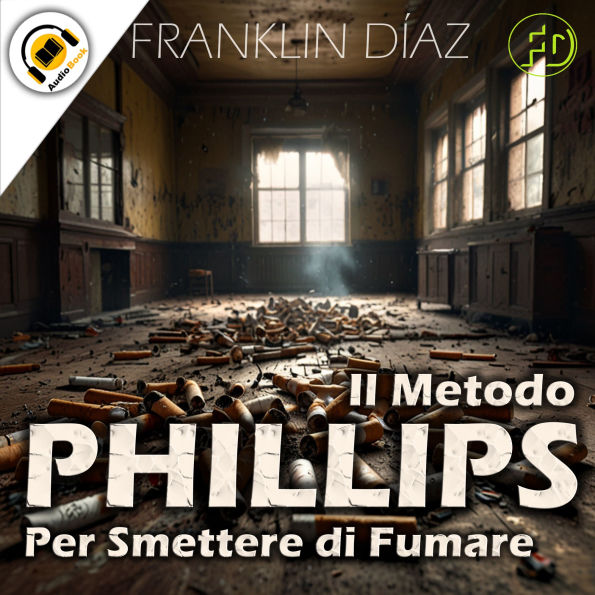 Il Metodo Phillips Per Smettere di Fumare