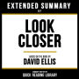Extended Summary - Look Closer: Based On The Book By David Ellis