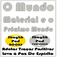 O Mundo Material e o Próximo Mundo