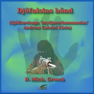 Djöfulsins hönd: (Sjálfsævisaga 'hryðjuverkamannsins' Andreas Gabriel Klein)