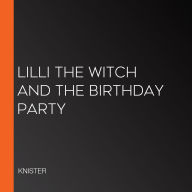 Lilli the Witch and the Birthday Party