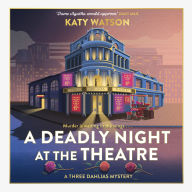 A Deadly Night at the Theatre: An utterly gripping English cosy murder mystery