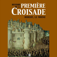 Histoire de la première croisade