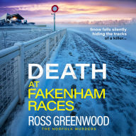 Death at Fakenham Races: An addictive page-turner from Ross Greenwood