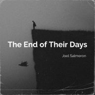 The End of Their Days