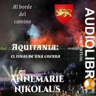 Aquitania: el final de una guerra