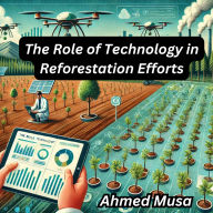 The Role of Technology in Reforestation Efforts