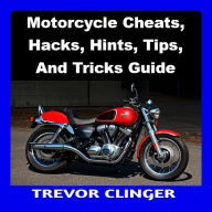 Motorcycle Cheats, Hacks, Hints, Tips, And Tricks Guide