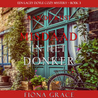 Misdaad in het Donker (Een Lacey Doyle Cozy Mystery - Boek 3): Digitaal voorgelezen door een electronisch gegenereerde stem
