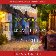 Tot Zwijgen Gebracht door een Spreuk (Een Lacey Doyle Cozy Mystery-Boek 7): Digitaal voorgelezen door een electronisch gegenereerde stem