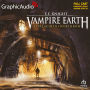 Appalachian Overthrow [Dramatized Adaptation]: Vampire Earth 10
