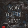 Now You're Mine: Roman