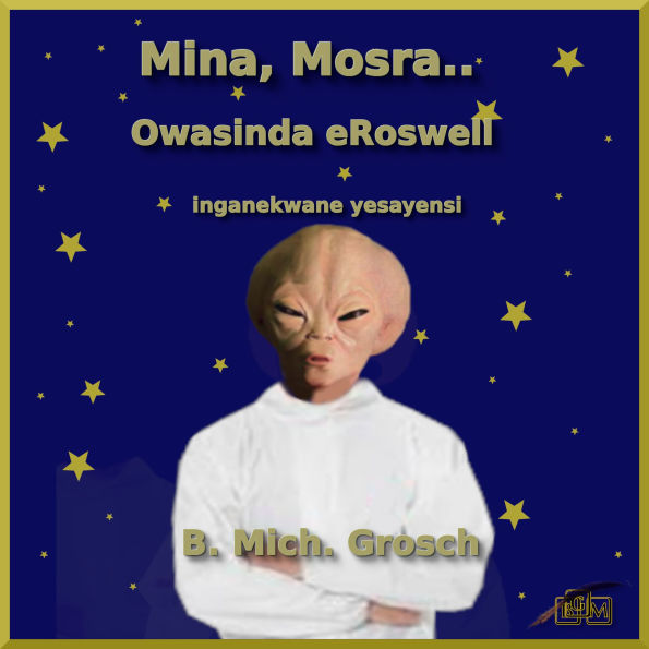 Mina, Mosra...: Owasinda eRoswell