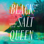 Black Salt Queen (Letters from Maynara #1)