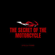 The Secret of the Motorcycle