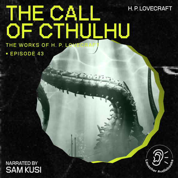 Call of Cthulhu, The (The Work of H. P. Lovecraft, Episode 43)