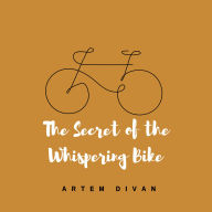 The Secret of the Whispering Bike