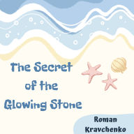 The Secret of the Glowing Stone