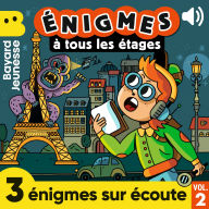 Énigmes à tous les étages - 3 énigmes sur écoute, Vol. 2