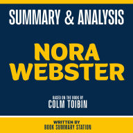 Summary & Analysis - Nora Webster: Based On The Book By Colm Tóibín