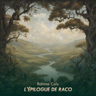 L'Épilogue De Raco: Échos d'un Partage