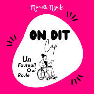 On Dit, Cap: Un fauteuil qui roule