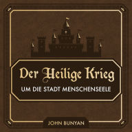 Der Heilige Krieg: um die Stadt Menschenseele (Abridged)