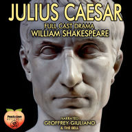 Julius Caesar: Full Cast Drama