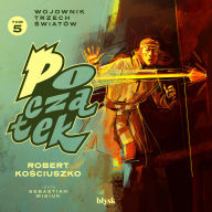 Pocz¿tek. Wojownik Trzech ¿wiatów