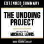 Extended Summary - The Undoing Project: Based On The Book By Michael Lewis