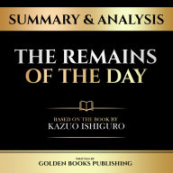 Summary & Analysis - The Remains Of The Day: Based On The Book By Kazuo Ishiguro