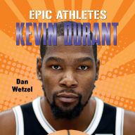 Download kindle books to ipad 2 Epic Athletes: Kevin Durant in English by Dan Wetzel, James Fouhey 