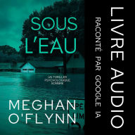 Sous L'Eau: Un Thriller Psychologique Sombre