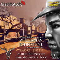 Blood Bounty of the Mountain Man [Dramatized Adaptation]: Smoke Jensen 52